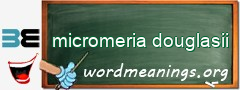 WordMeaning blackboard for micromeria douglasii